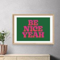 East End Prints Be Nice Yeah by Limbo and Ginger