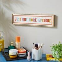 Just One More Episode Embroidered Framed Canvas