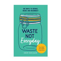 Waste Not Everyday Book