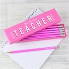 Personalised Best Teacher Ever Box and 12 HB Pencils Pink
