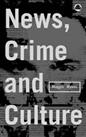 News, Crime and Culture by Wykes, Maggie Paperback Book The Cheap Fast Free Post
