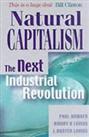 Natural Capitalism: The Next Industrial Revolut... by Lovins, L. Hunter Hardback