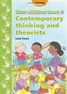 How Children Learn 3: Contemporary Thinking and Theo... by Linda Pound Paperback