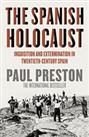 The Spanish Holocaust: Inquisition and Extermination in Twen... by Preston, Paul
