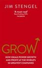 Grow: How Ideals Power Growth and Profit at the World's 50 Gr... by Stengel, Jim