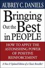 Bringing Out the Best in People by Daniels, Aubrey Hardback Book The Cheap Fast
