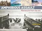 Amphibious Assault: Manoeuvre from the Sea by Lovering, Tristan Paperback Book