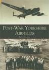 Postwar Yorkshire Airfields (Archive Photographs) by Barry Abraham Paperback The