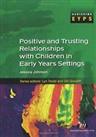 Positive and Trusting Relationships with Childr... by Johnson, Jessica Paperback