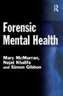 Forensic Mental Health (Criminal Justice Series) by McMurran, Mary Paperback The
