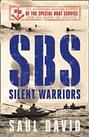 SBS ?" Silent Warriors: The Authorised Wartime History by David, Saul Book The