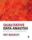Qualitative Data Analysis: Practical Strategies by Bazeley, Patricia Book The