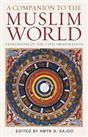 A Companion to the Muslim World: 01 (Muslim Heritage) by Amyn B. Sajoo Hardback