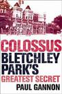 Colossus: Bletchley Park's Greatest Secret by Gannon, Paul Paperback Book The