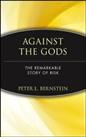 Against the Gods: The Remarkable Story of Risk by Peter L. Bernstein Hardback