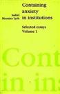 Containing Anxiety in Institutions: Selecte... by Lyth, Isabel E. P. M Paperback