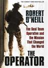 The Operator: The Seal Team Operative And The Mission That... by O'Neill, Robert