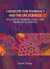 Chemistry for Pharmacy and the Life Sciences Inclu... by Gareth Thomas Paperback