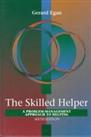 The Skilled Helper: A Problem-Management Approach to... by Egan, Gerard Hardback