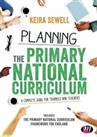 Planning the Primary National Curriculum: A complete guide f... by Sewell, Keira