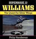 Williams: The Quest for Silver Wings - Superba... by Handleman, Philip Paperback