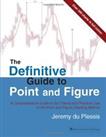 The Definitive Guide to Point and Figure: A Co... by Plessis, Jeremy du Hardback