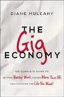 Gig Economy: The Complete Guide to Getting Better Work, Taki... by Diane Mulcahy