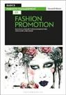 Basics Fashion Management: Fashion Promotion 02: Fashion Pro... by Gwyneth Moore