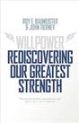 Willpower: Rediscovering Our Greatest Strength by Tierney, John Book The Cheap
