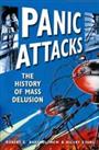 Panic Attacks: Media Manipulation and Mass Delusion by Evans, Hilary Hardback