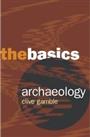 Archaeology: The Basics by Gamble, Clive Paperback Book The Cheap Fast Free Post
