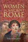 Women in Ancient Rome by Chrystal, Paul Book The Cheap Fast Free Post