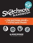 Sketchnote Handbook, The: the illustrated guide to visual note... by Rohde, Mike