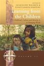 Learning from the Children: Childhood, Culture and Identity in a Changing World: