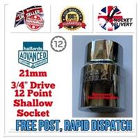 21mm HALFORDS ADVANCED 3/4 Drive Shallow 12 Point Socket *FREE RAPID POST * NEW