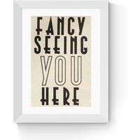 Fancy Seeing You Here by Vintage by Hemmingway