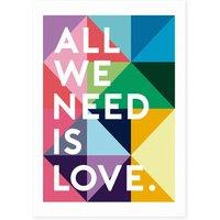All We Need Is Love Print