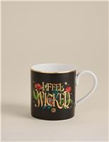Wicked I Feel Wicked Slogan Mug