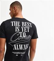 Men's Black Regular The Best Is Yet To Come Slogan Print Jersey T-Shirt New Look