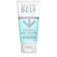 Below the Belt Grooming Fresh and Dry Boobs cream for breasts anti-perspirant 75 ml