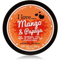 I Love Mango & Papaya body butter 200 ml