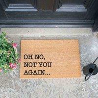 Artsy Doormats Oh No Not You Again Doormat, Brown
