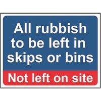 Essentials "Rubbish To Be Left In Skips Or Bins" Sign 300mm x 400mm (321HL)