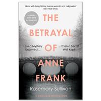 The Betrayal of Anne Frank