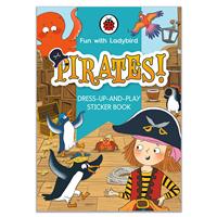 Fun With Ladybird: Dress-Up-And-Play Sticker Book: Pirates!