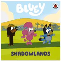 Bluey: Shadowlands - Bluey - Baby Books (Board Book)