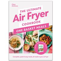 The Ultimate Air Fryer Cookbook: One Basket Meals By Clare Andrews - Cook Books (Hardback)