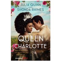 Queen Charlotte By Julia Quinn & Shonda Rhimes - Historical Fiction Books (Hardback)