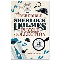 The Incredible Sherlock Holmes Puzzle Collection