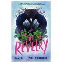 The Revelry by Katherine Webber - Young Adult Books (Paperback)